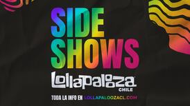 Sideshows Lollapalooza Chile 2024: Revisa los artistas, cuándo se presentarán y dónde comprar las entradas para sus shows