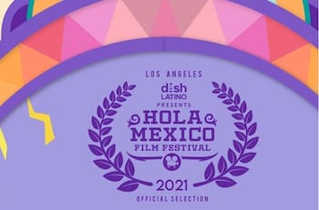 En el Mes de la Herencia Hispana, arranca el Hola México Film Festival, en LA