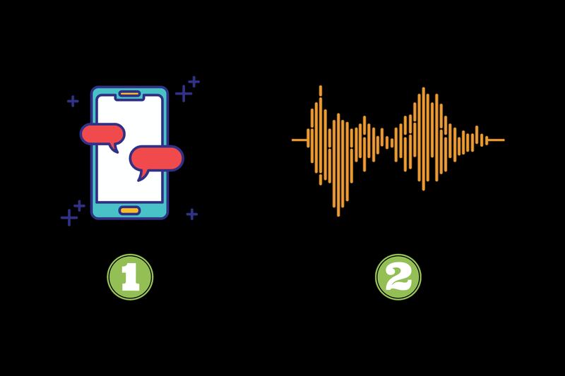 Dos opciones: mensajes de texto y mensajes de audio.