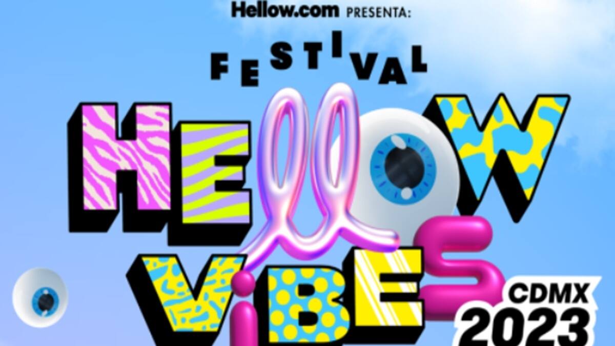 Hellow Vibes prepara tremendo bellakeo en CDMX: todo sobre el festival de música urbana